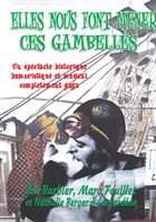 Elles nous font mener ces gambelles