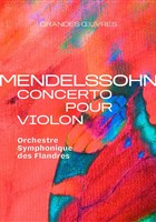 Mendelssohn, Concerto pour violon | Orchestre Symphonique des Flandres