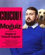 Moguiz dans Coucou !