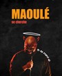 Maoul� dans Maoul� se cherche