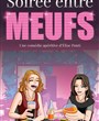 Soir�e entre meufs