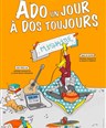 Ado un jour,  dos toujours